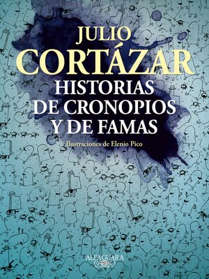 Historias de cronopios y de famas (Ilustrado) - ebook